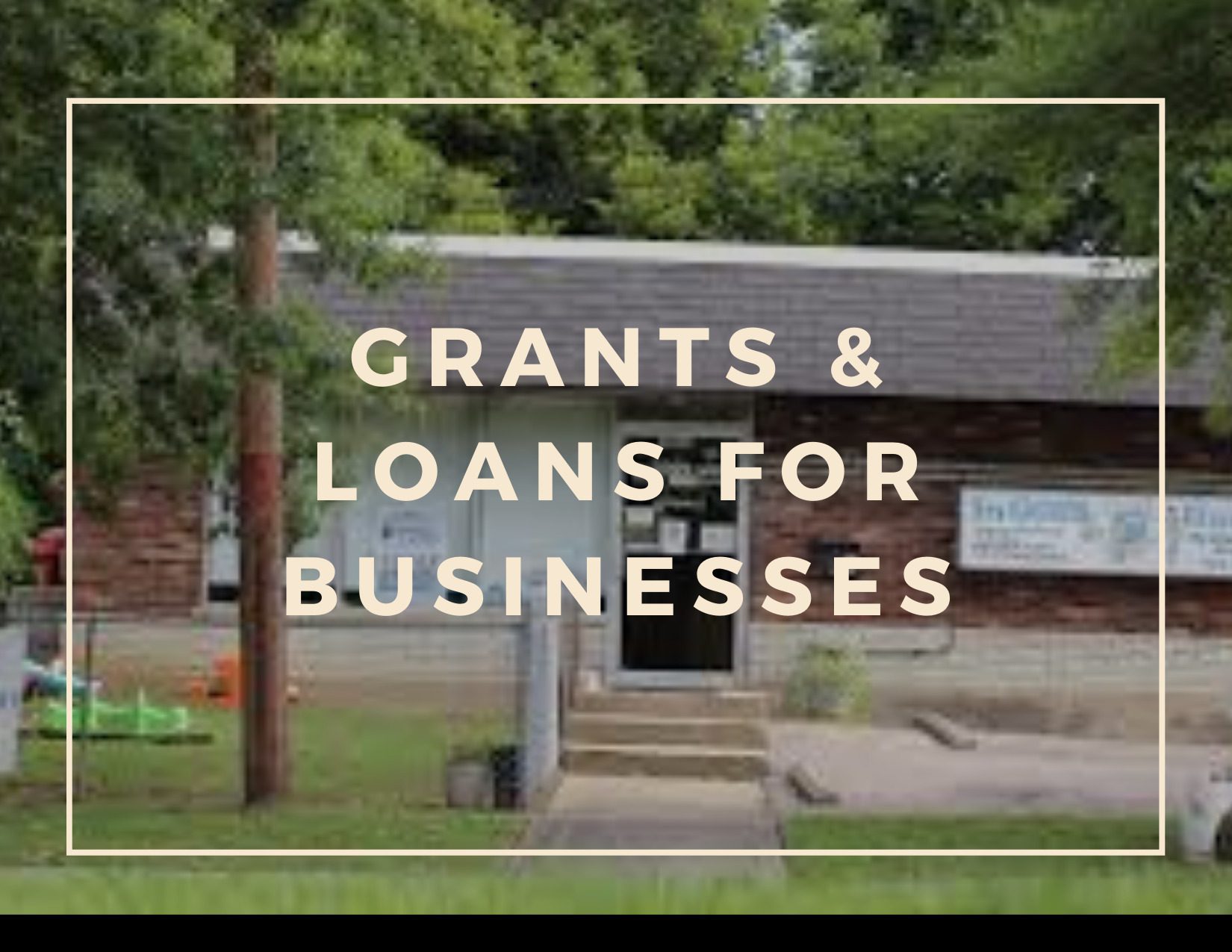 Grants & Loans for businesses